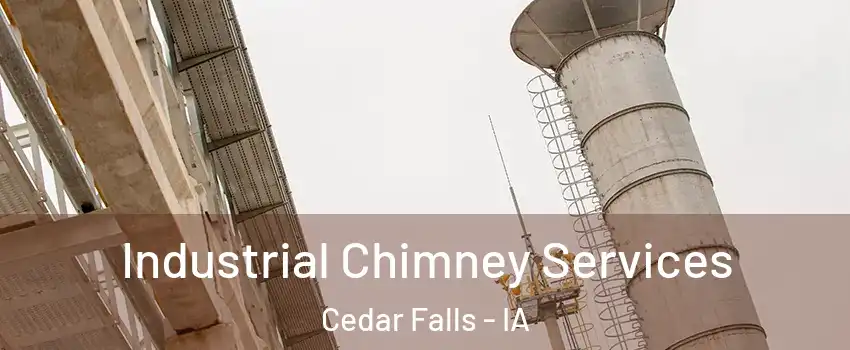  Industrial Chimney Services Cedar Falls - IA